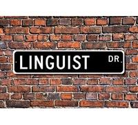 Linguist Linguist Gift Linguist Sign Language Expert Foreign Languages Interpreter Outdoor Street Sign/Subway Sign 4x16 inch
