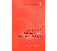 Linguistic Culture and Language Policy (The Politics of Language)