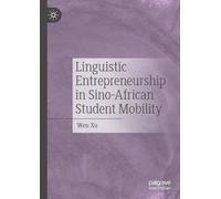 Linguistic Entrepreneurship in Sino-African Student Mobility