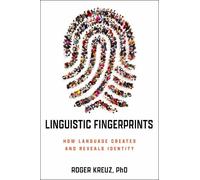 Linguistic Fingerprints: How Language Creates and Reveals Identity