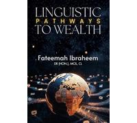 LINGUISTIC PATHWAYS TO WEALTH: 50 HIGH-PAYING CAREERS YOU CAN BUILD WITH YOUR LANGUAGE SKILLS