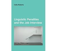 Linguistic Penalties and the Job Interview