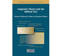 Linguistic Theory and the Biblical Text (20) (Cambridge Semitic Languages and Cultures)