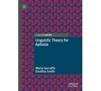 Linguistic Theory for Aphasia - 9783031771330