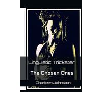 Linguistic Trickster: The Chosen Ones