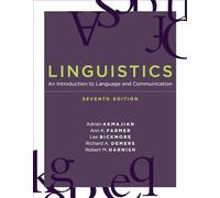 Linguistics - An Introduction to Language and Communication 7e (The MIT Press)