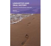 Linguistics and Oral History : Towards an Interdisciplinary Approach