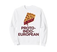 Linguistics Humor Proto-Indo-European (PIE) Sweatshirt
