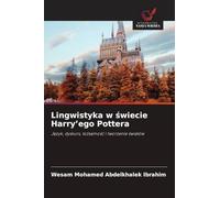 Lingwistyka w świecie Harry'ego Pottera: J¿zyk, dyskurs, to¿samo¿¿ i tworzenie ¿wiatów