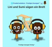 Lini und Sumi sägen ein Brett (Frosted solutions - Frostige Lösungen DE)