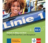 Linie 1: CDs A2.1 (2): Deutsch in Alltag und Beruf.