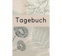 Liniertes Tagebuch - beige:: Dein Raum für Gedanken, Skizzen und Ideen - stilvoll, klar, immer bei dir.