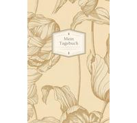 Liniertes Tagebuch - Beiges Tulpen Design: Dein Raum für Gedanken, Skizzen und Ideen - stilvoll, klar, immer bei dir.