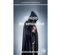 L'Inizio del senza fine