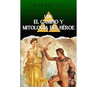 Link: El Camino y Mitología del Héroe (Trilogía de libros de HyruleTV)