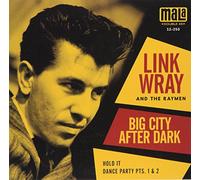 Link Wray - Big City After Dark / Hold It / Dance Party Pt's 1 & 2 [7" VINYL]