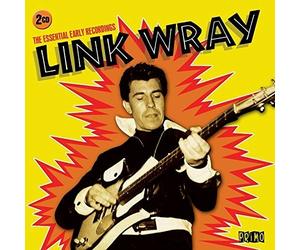 LINK WRAY - THE ESSENTIAL EARLY RECORDINGS 2 CD NEW