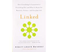 Linked: How Everything Is Connected to Everything Else and What It Means for Business, Science, and Everyday Life