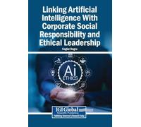 Linking Artificial Intelligence With Corporate Social Responsibility and Ethical Leadership
