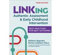 LINKing Authentic Assessment and Early Childhood Intervention : Best Practices for Best Outcomes