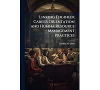 Linking Engineer Career Orientation and Humna Resource Management Practices