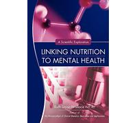 Linking Nutrition to Mental Health: A Scientific Exploration