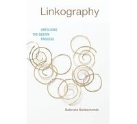Linkography - Unfolding the Design Process (Design Thinking, Design Theory)