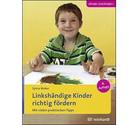 Linkshandige Kinder richtig fordern: Mit vielen praktischen Tipps, Weber.