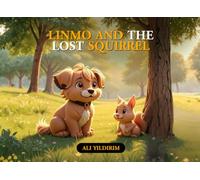 Linmo and the Lost Squirrel (Linmo and Friends Series books)