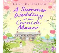 Linn B. Halton A Summer Wedding at the Cornish Manor Paperback Book Linn B. Halton Multicolor