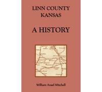 Linn County, Kansas, A History