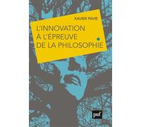L'innovation à l'épreuve de la philosophie: Le choix d'un avenir humainement durable ?