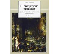 L'innovazione prudente. Spunti per lo studio di un'economia d'ancien régime