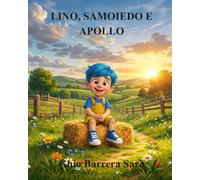 LINO, APOLLO E SAMOIEDO