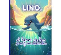 Lino, el Héroe de las Profundidades