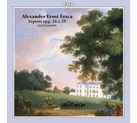 Linos-Ensemble - Alexander Ernst Fesca: Septets