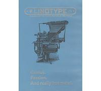 Linotype, the Film (In Search of the Eighth Wonder of the World)