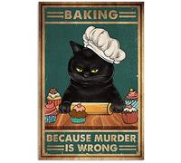 LINQWkk Retro Metal Tin Sign,Cat Baking Because Murder Is Wrong Wall Poster Metal Tin, Retro Style, Funny Kitty, Office/Home/Classroom Bathroom Wall Decor Gifts