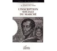 L'inscription sociale du marché: Colloque de l'Association pour le développement de la socio-économie. Lyon, novembre 1992