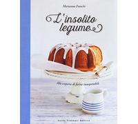 L'insolito legume. Alla scoperta di farine insospettabili