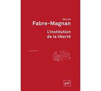 L'institution de la liberté