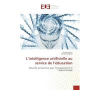 L'intelligence artificielle au service de l'éducation: Nouvelle perspective pour l'enseignement et l'apprentissage