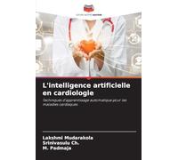 L'intelligence artificielle en cardiologie: Techniques d'apprentissage automatique pour les maladies cardiaques