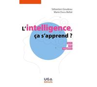 L'intelligence, ça s'apprend ?: Tests, HPI, inégalités