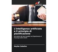 L'intelligenza artificiale e il principio di pianificazione: Nel settore dei lavori pubblici nel Dipartimento di Putumayo (2015-2023)