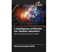 L'intelligenza artificiale nel sistema educativo: Dalla scuola materna alla scuola secondaria
