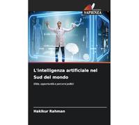 L'intelligenza artificiale nel Sud del mondo: Sfide, opportunità e percorsi politici