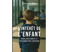 L'intérêt de l'enfant, nouvel enjeu sociétal et stratégique pour l'entreprise