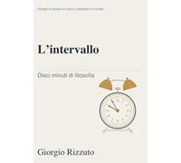 L'intervallo: Dieci minuti di filosofia