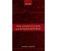 LINTOTT:CONSTITUTION OF THE ROMAN REPUBLIC PAPER